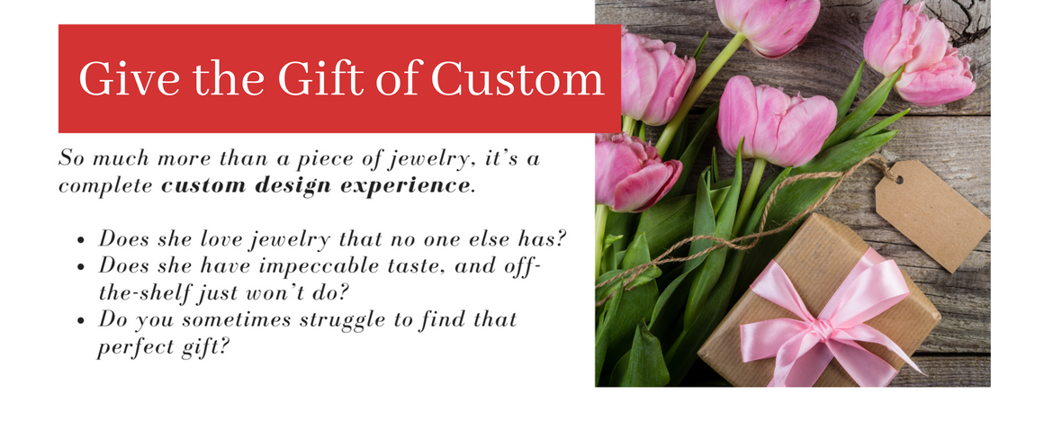 Give the Gift of Custom